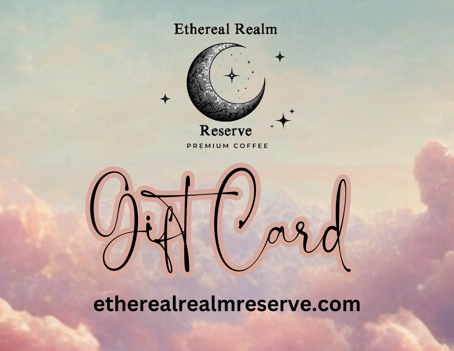 Ethereal Realm Reserve Gift Card